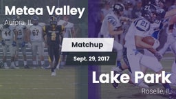 Matchup: Metea Valley High vs. Lake Park  2017