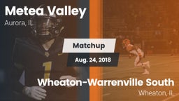 Matchup: Metea Valley High vs. Wheaton-Warrenville South  2018