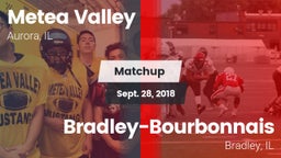 Matchup: Metea Valley High vs. Bradley-Bourbonnais  2018