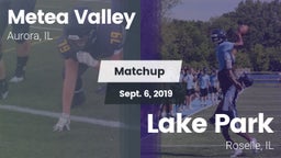 Matchup: Metea Valley High vs. Lake Park  2019