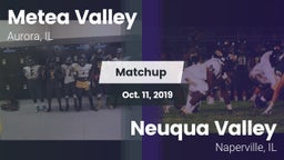 Matchup: Metea Valley High vs. Neuqua Valley  2019