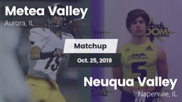 Matchup: Metea Valley High vs. Neuqua Valley  2019