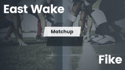 Matchup: East Wake High vs. Fike  2016