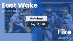 Matchup: East Wake High vs. Fike  2017