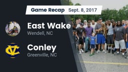 Recap: East Wake  vs. Conley  2017
