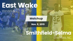 Matchup: East Wake High vs. Smithfield-Selma  2019