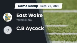 Recap: East Wake  vs. C.B Aycock 2023