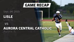 Recap: Lisle  vs. Aurora Central Catholic 2015