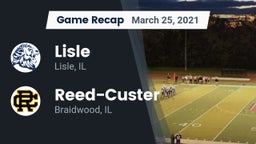 Recap: Lisle  vs. Reed-Custer  2021