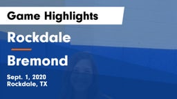 Rockdale  vs Bremond  Game Highlights - Sept. 1, 2020