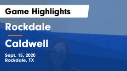 Rockdale  vs Caldwell  Game Highlights - Sept. 15, 2020