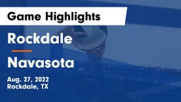 Rockdale  vs Navasota  Game Highlights - Aug. 27, 2022