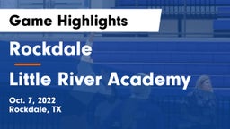 Rockdale  vs Little River Academy Game Highlights - Oct. 7, 2022