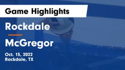 Rockdale  vs McGregor  Game Highlights - Oct. 15, 2022