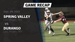 Recap: Spring Valley  vs. Durango  2015