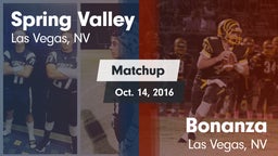 Matchup: Spring Valley High vs. Bonanza  2016