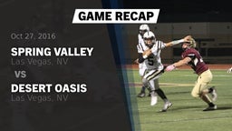 Recap: Spring Valley  vs. Desert Oasis  2016