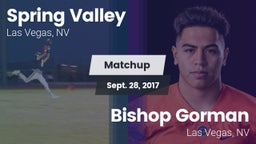 Matchup: Spring Valley High vs. Bishop Gorman  2017