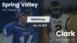 Matchup: Spring Valley High vs. Clark  2017
