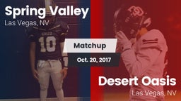 Matchup: Spring Valley High vs. Desert Oasis  2017