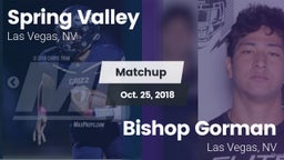 Matchup: Spring Valley High vs. Bishop Gorman  2018
