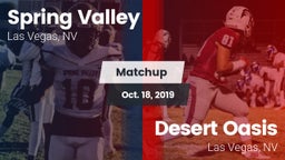 Matchup: Spring Valley High vs. Desert Oasis  2019
