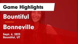 Bountiful  vs Bonneville Game Highlights - Sept. 6, 2023