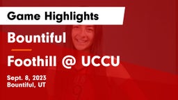 Bountiful  vs Foothill @ UCCU Game Highlights - Sept. 8, 2023