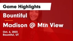 Bountiful  vs Madison @ Mtn View Game Highlights - Oct. 6, 2023