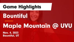 Bountiful  vs Maple Mountain @ UVU Game Highlights - Nov. 4, 2023