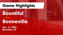 Bountiful  vs Bonneville  Game Highlights - Jan. 17, 2023