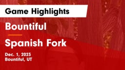 Bountiful  vs Spanish Fork  Game Highlights - Dec. 1, 2023
