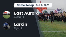 Recap: East Aurora  vs. Larkin  2021