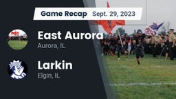 Recap: East Aurora  vs. Larkin  2023