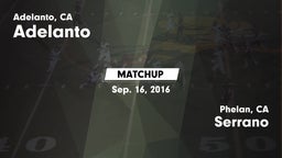 Adelanto football highlights Matchup: Adelanto  vs. Serrano  2016