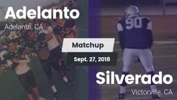 Matchup: Adelanto  vs. Silverado  2018
