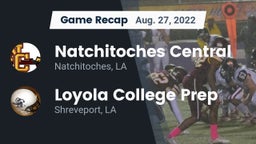 Recap: Natchitoches Central  vs. Loyola College Prep  2022
