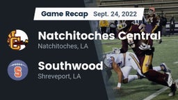 Recap: Natchitoches Central  vs. Southwood  2022
