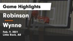 Robinson  vs Wynne  Game Highlights - Feb. 9, 2021
