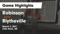 Robinson  vs Blytheville  Game Highlights - March 4, 2021