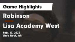 Robinson  vs Lisa Academy West Game Highlights - Feb. 17, 2023