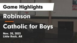 Robinson  vs Catholic  for Boys Game Highlights - Nov. 20, 2023