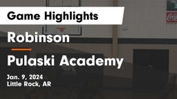 Robinson  vs Pulaski Academy Game Highlights - Jan. 9, 2024