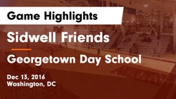 Sidwell Friends  vs Georgetown Day School Game Highlights - Dec 13, 2016