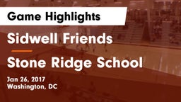 Sidwell Friends  vs Stone Ridge School Game Highlights - Jan 26, 2017