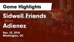 Sidwell Friends  vs Adienez Game Highlights - Dec. 22, 2018