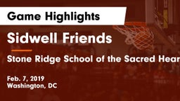 Sidwell Friends  vs Stone Ridge School of the Sacred Heart Game Highlights - Feb. 7, 2019