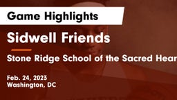 Sidwell Friends  vs Stone Ridge School of the Sacred Heart Game Highlights - Feb. 24, 2023