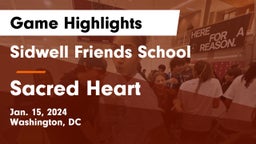 Sidwell Friends School vs Sacred Heart Game Highlights - Jan. 15, 2024