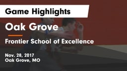 Oak Grove  vs Frontier School of Excellence Game Highlights - Nov. 28, 2017